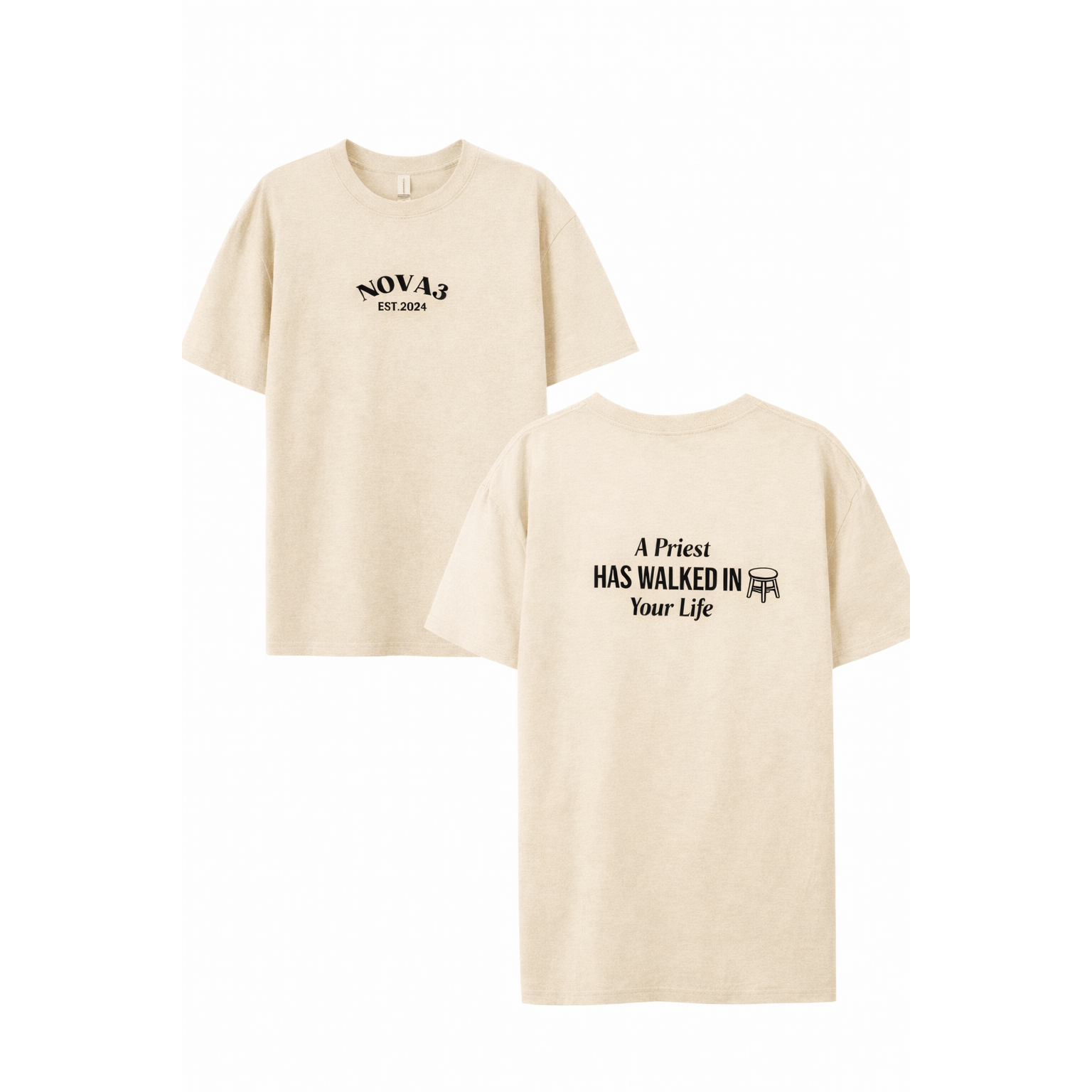 Adults T-Shirt - "A Priest Has Walked Into Your Life" - E2