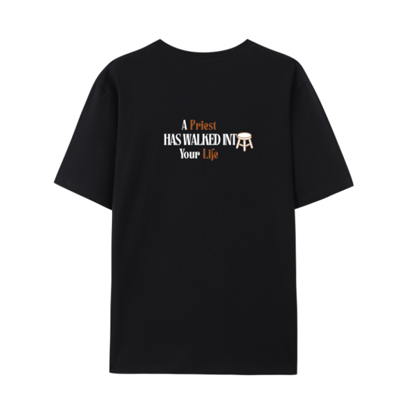 Adults T-Shirt - 'A Priest Has Walked Into Your Life" - E4