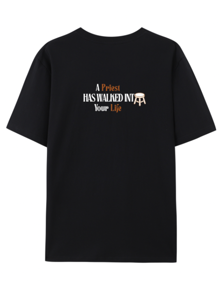 Adults T-Shirt - 'A Priest Has Walked Into Your Life"