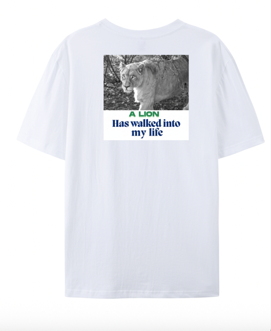 Adults T-Shirt - "A Lion Has Walked Into Your Life."