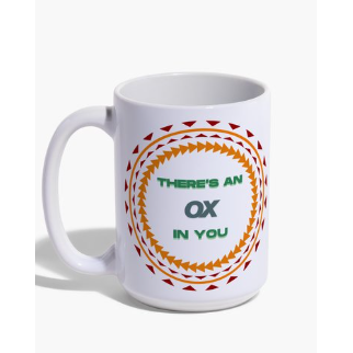 Mug - "There's An Ox In You"